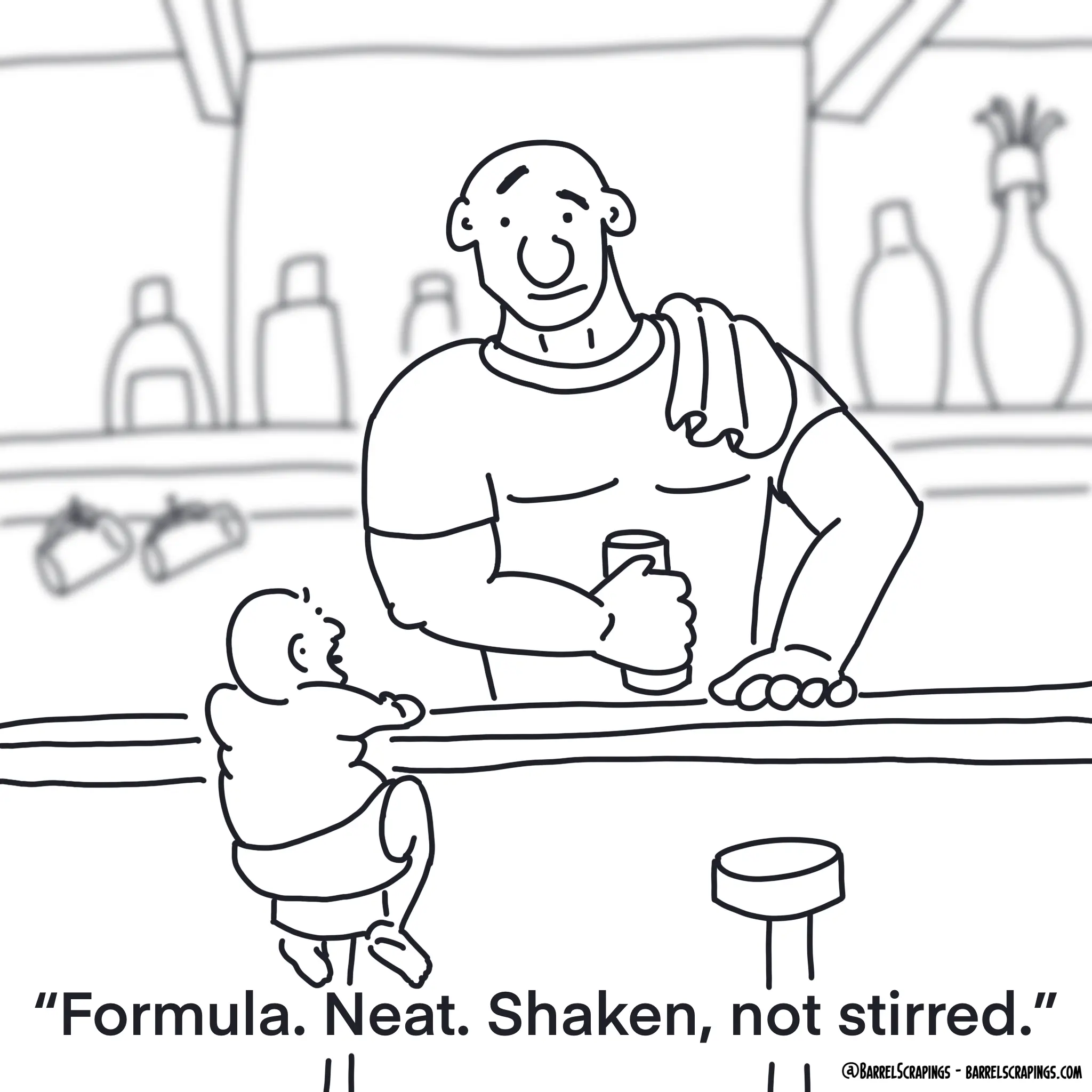 Scene of a bar. Baby is seated on stool facing a burly bartender, who is looking askance as the baby. Caption: “Formula. Neat. Shaken, not stirred.